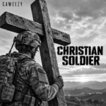 Caweezy - Christian Soldier || Amk