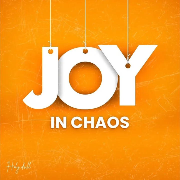 Holy drill – Joy in Chaos