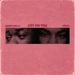 Mannywellz - Cry On You || Amk