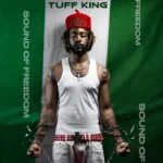 TUFF KING - Sound of Freedom || Amk