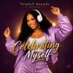 TripleT Sounds - Celebrating Myself || Amk