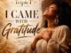 TripleT Sounds – I Came With Gratitude