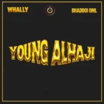 Whally - Young Alhaji || Amk