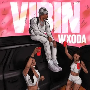 Wxoda – Vibin